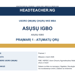 Primary 1 Igbo Language Scheme of Work 2026 – New National Curriculum