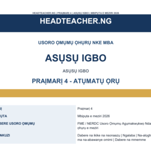 Primary 4 Igbo Language Scheme of Work 2026 – New National Curriculum