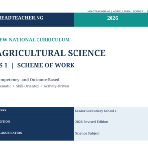 SS1 Agricultural Science Scheme of Work 2026 – New National Curriculum